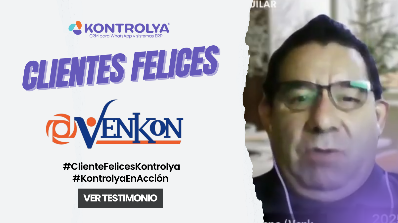 Víctor Aguilar revela cómo Kontrolya transformó la gestión comercial de VENKON; CASO DE ÉXITO.